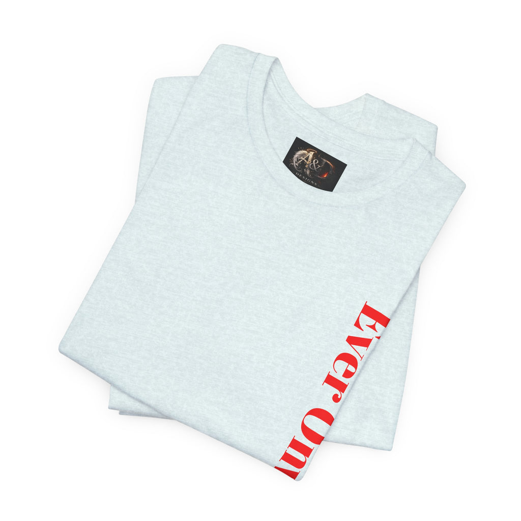 Life's Hard, Ever Onward! - Two Sided - Tee