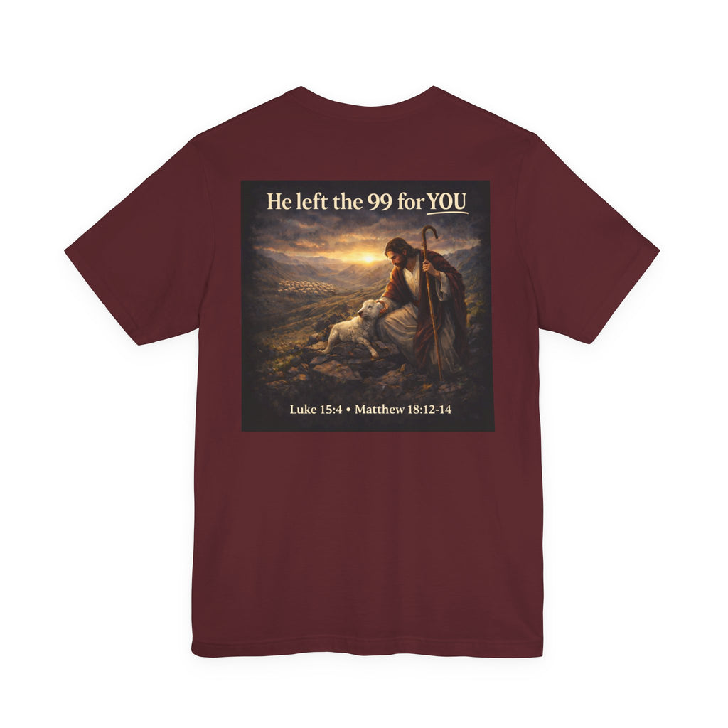 The One the He left the 99 for - Two Sided - Tee