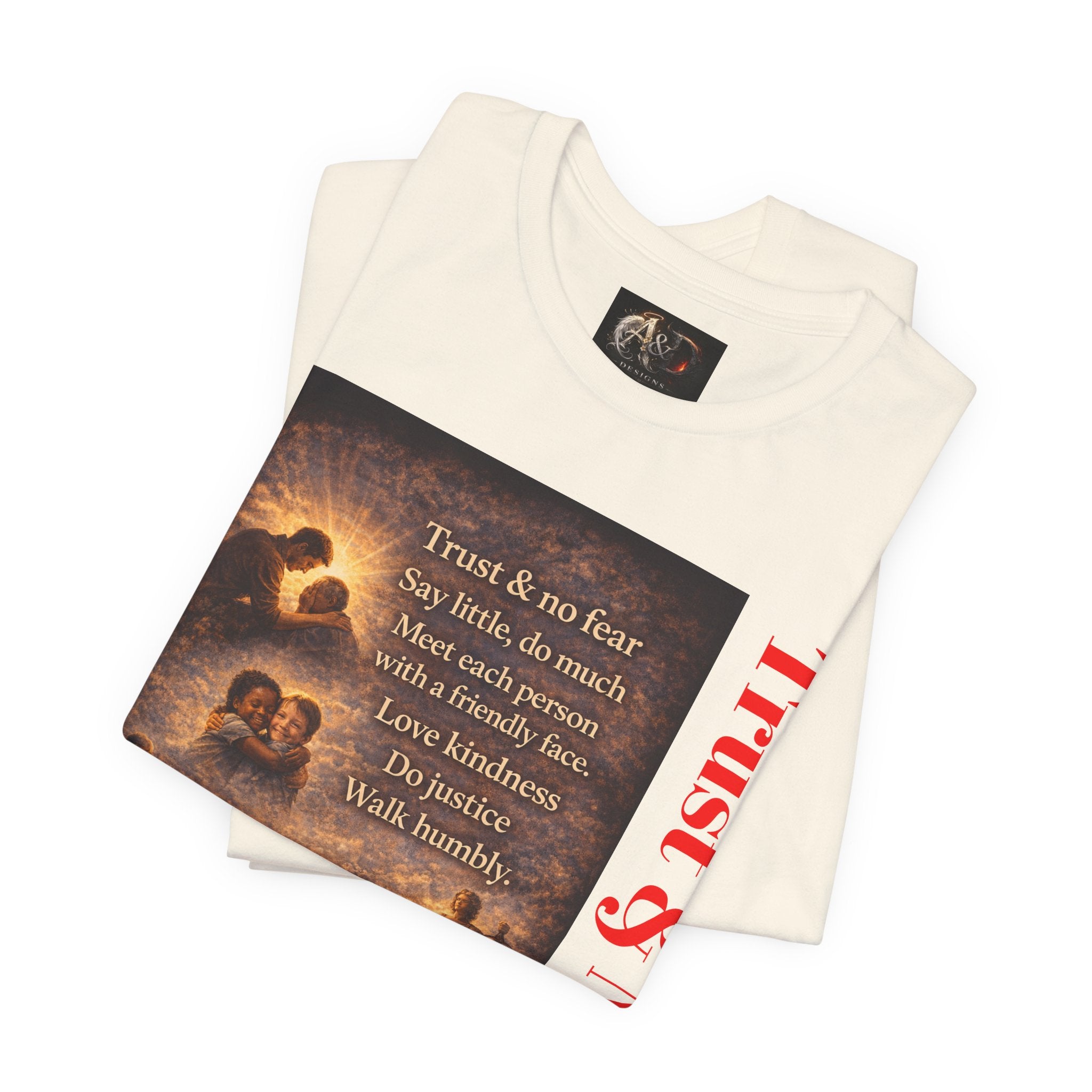 Trust and No Fear! - One Sided - Tee