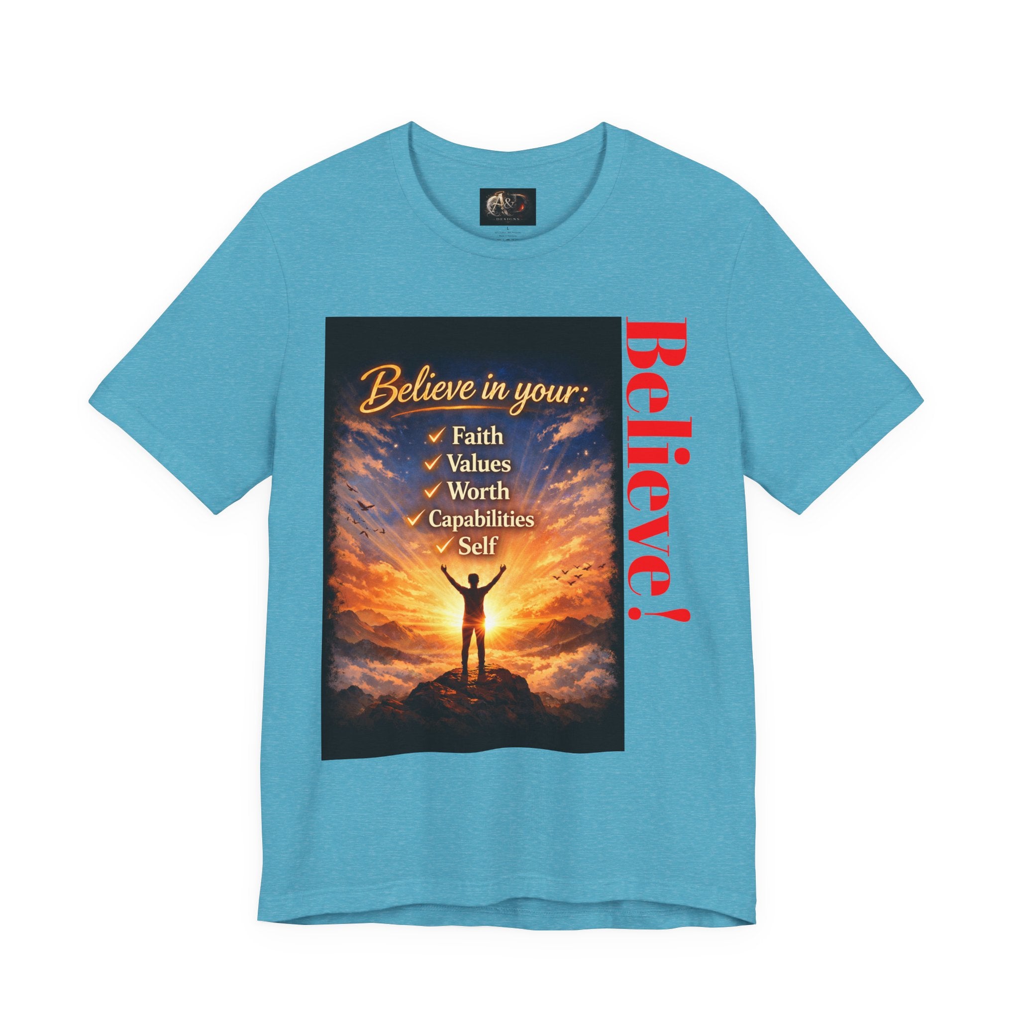 Believe! - One Sided - Tee