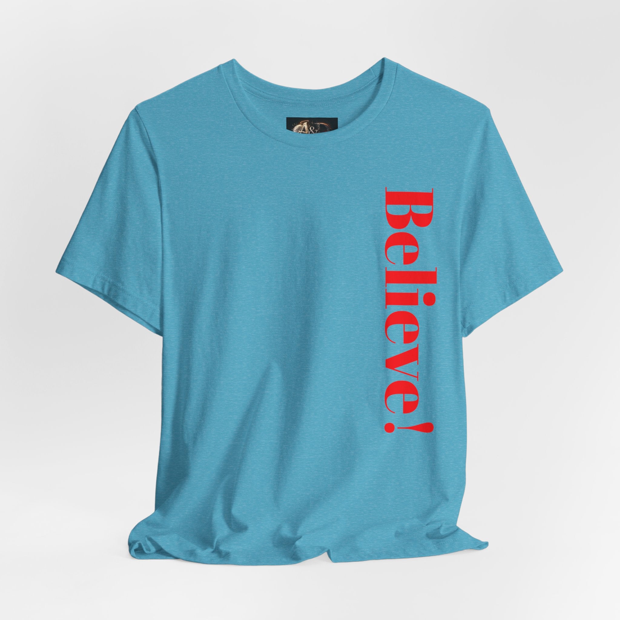 Believe! - Two Sided - Tee