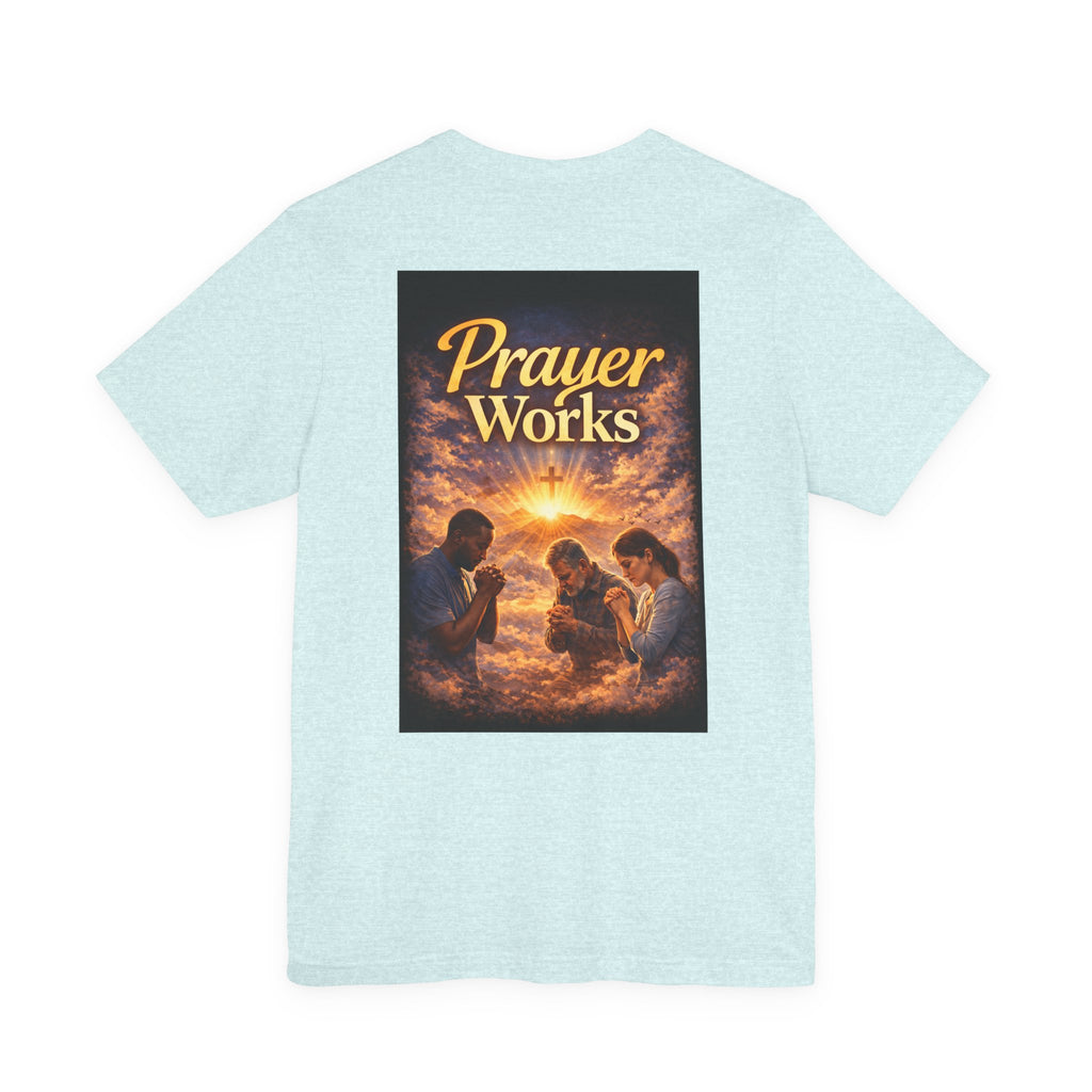 Pray! - Two Sided - Tee