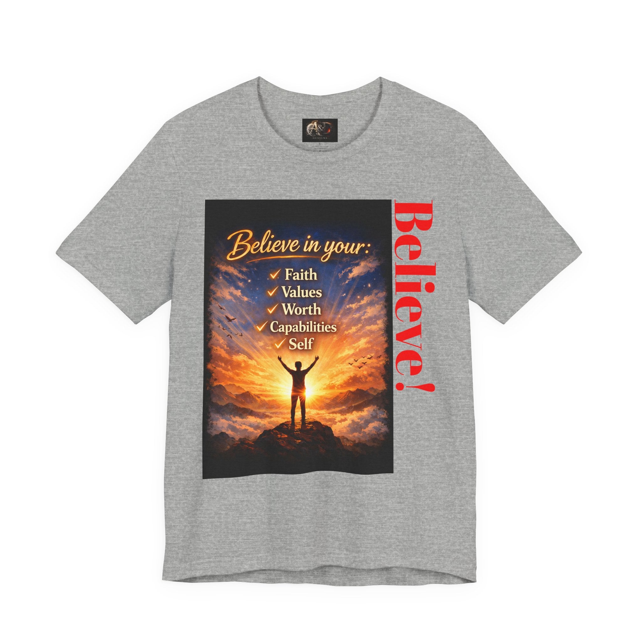 Believe! - One Sided - Tee