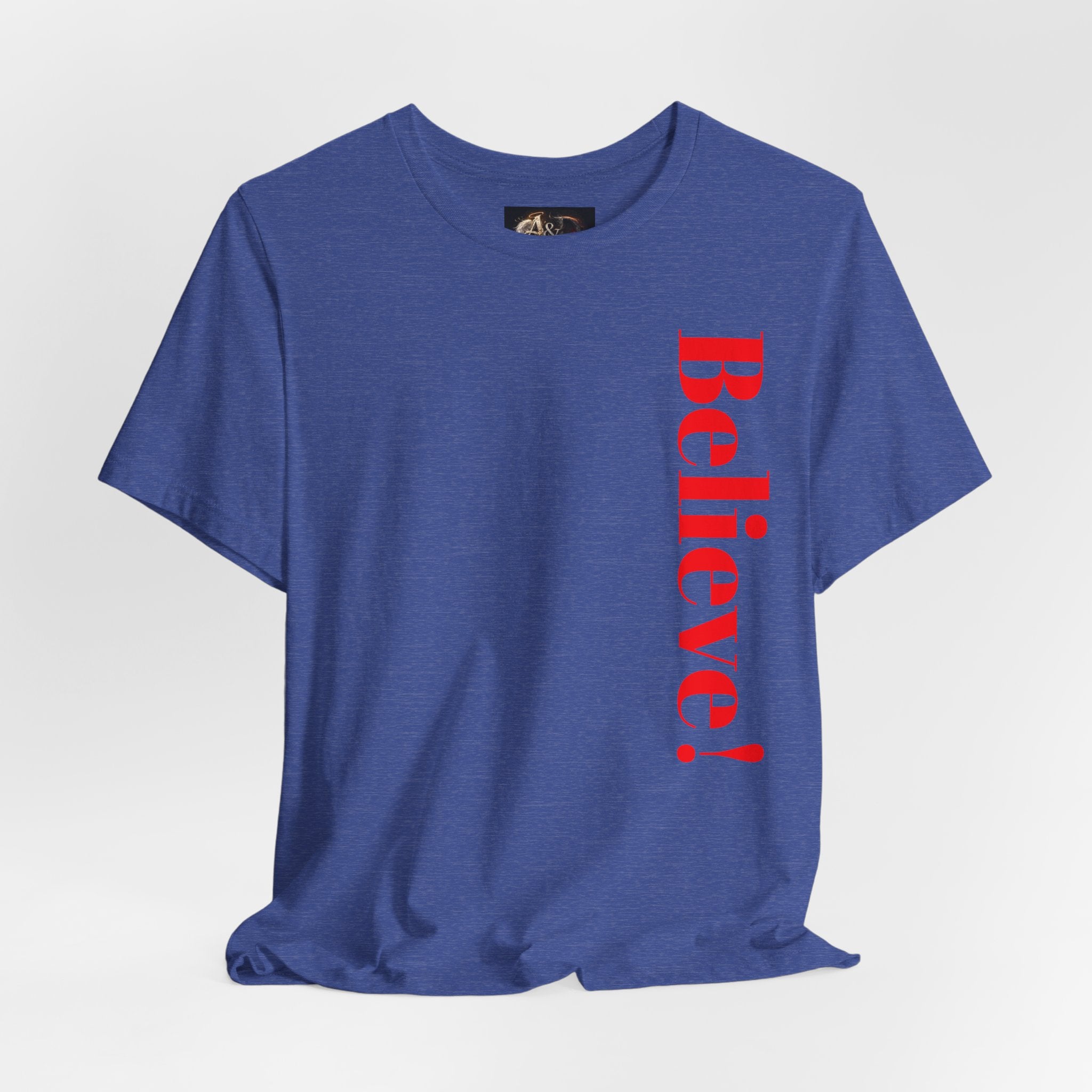 Believe! - Two Sided - Tee