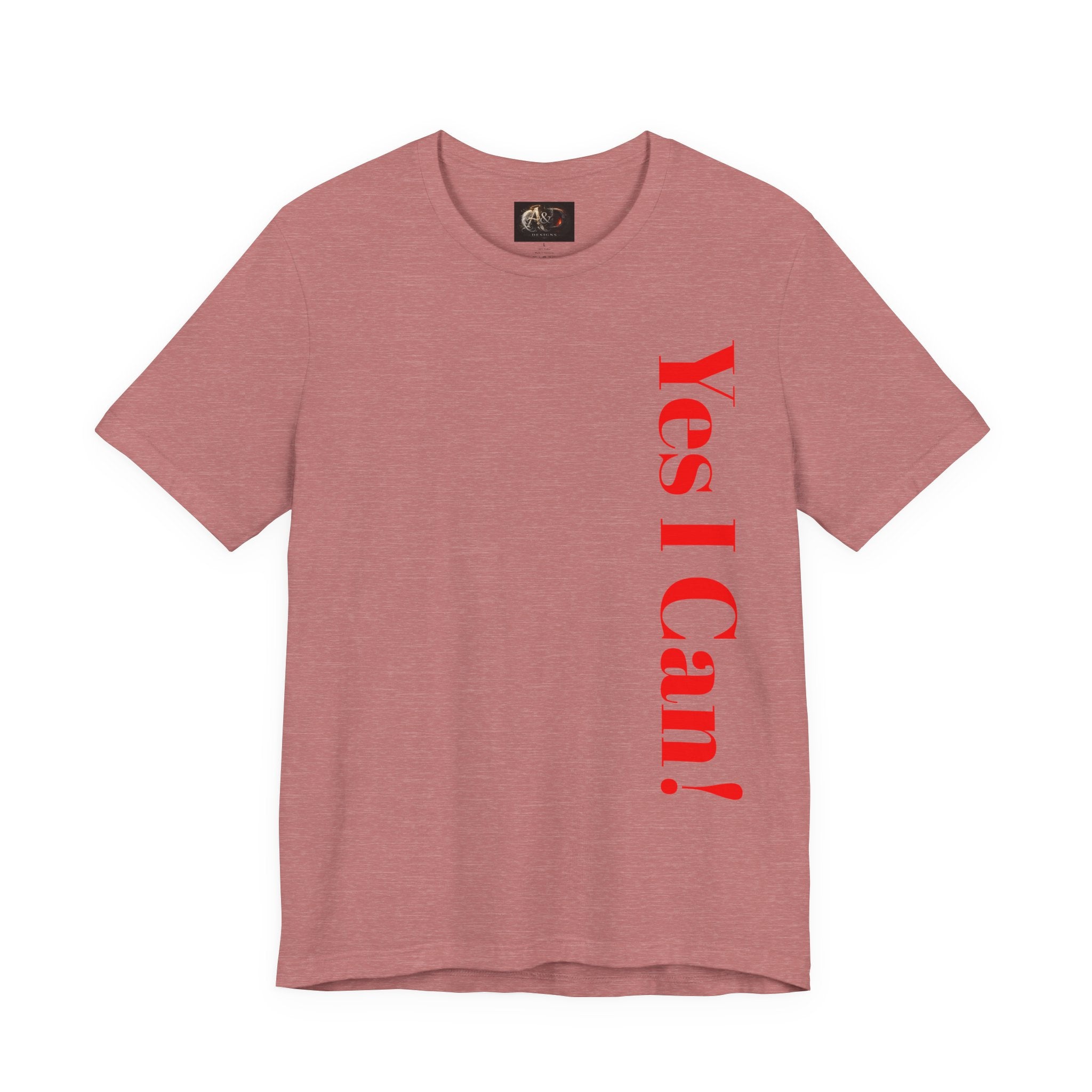 Yes I Can! - Two Sided - Tee